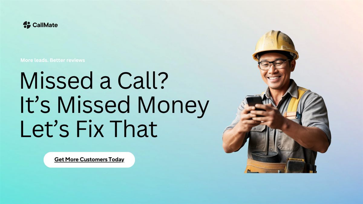 CallMate landing page: Missed a call? It's missed money. A smiling tradesperson looks at a phone